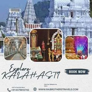 Tirupati To Kalahasti Tour package by Raj Brothers Travels